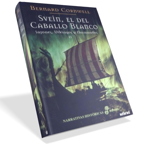 Svein, el del caballo blanco - Bernard Cornwell Svein, el del caballo blanco - Bernard Cornwell
