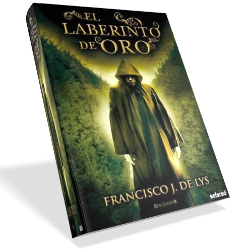 El laberinto de oro - Francisco J. de Lys El laberinto de oro - Francisco J. de Lys