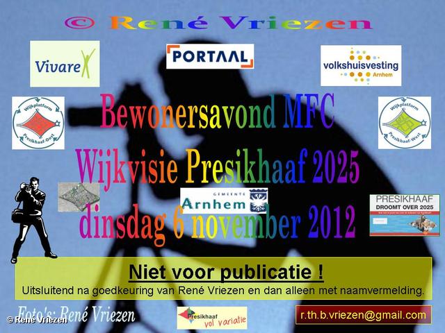 R.Th.B.Vriezen 2012 11 06 0000 WijkVisie Presikhaaf 2025 Bewonersavond MFC Presikhaven dinsdag 6 november 2012