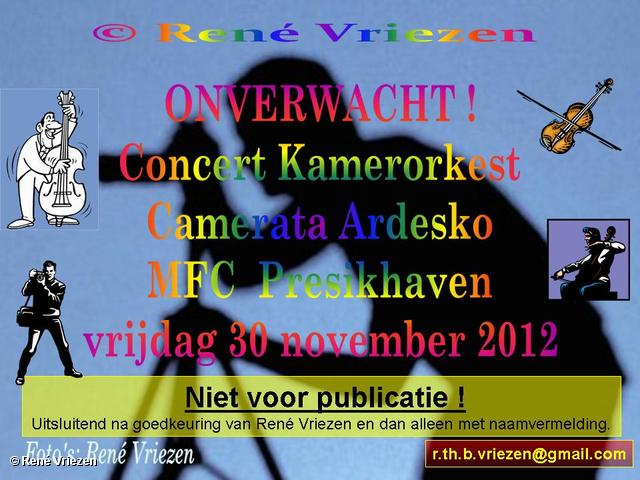 R.Th.B.Vriezen 2012 11 30 0001 Onverwacht Concert MFC Presikhaven Camerata Ardesko vrijdag 30 november 2012