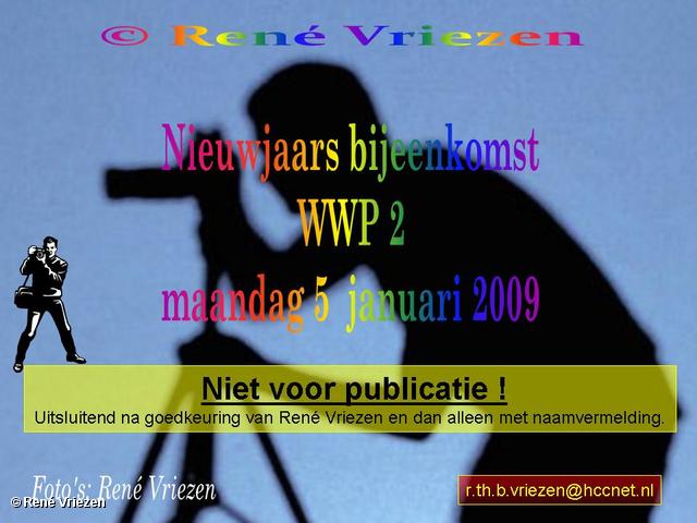  René Vriezen 2009-01-05 #0000 Nieuwjaars bijeenkomst WWP2 maandag 5 januari 2009