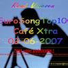 René Vriezen 2007-06-02 #0000 - EuroSongTop100 Café Xtra 02...