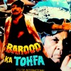 Movie Barood Ka Tohfa 1990 ok - Barood Ka Tohfa (Bkt) {Jiha...