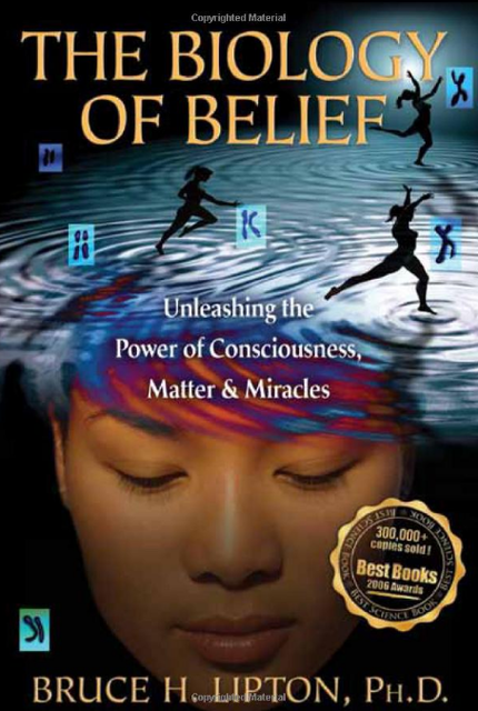 The Biology of Belief Unleashing the Power of Cons Picture Box