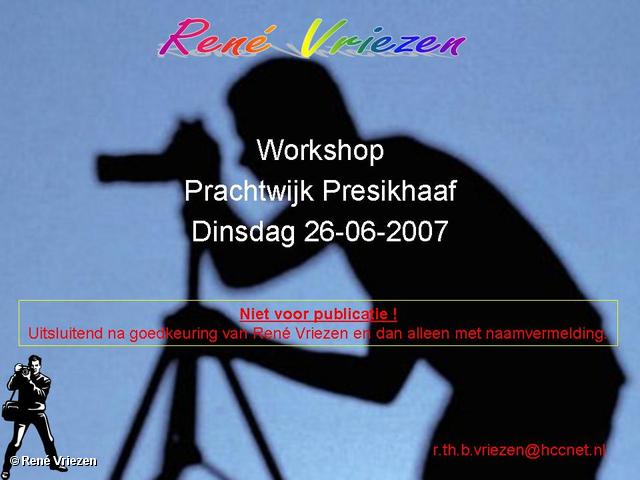 RenÃ© Vriezen 2007-06-26 #0000 Workshop Prachtwijk Presikhaaf 26-06-2007