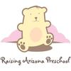 Raising Arizona Preschool  ... - Raising Arizona Preschool  ...