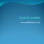 Dental London - Dental Clinic UK