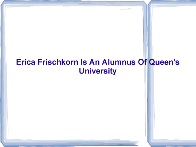 Erica Frischkorn Is An Alumnus Of Queen's Uni Erica Frischkorn Florida