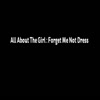 All About The Girl - Forget... - All About The Girl : Forget...