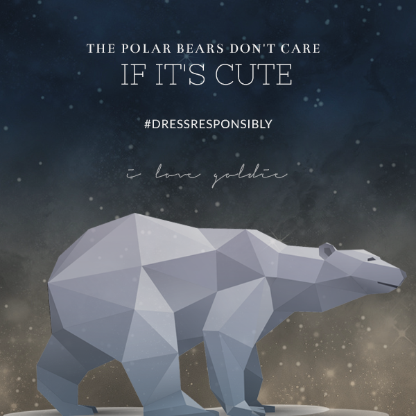 the polar bears don't care if its cute #dressrespo iloveGoldie.com