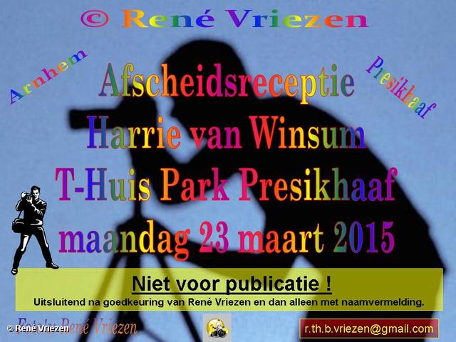 R.Th.B.Vriezen 2015 03 23 0000 AfscheidsReceptie Harrie van Winsum in T-Huis Park Presikhaaf maandag 23 maart 2015