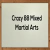 Crazy 88 Mixed Martial Arts