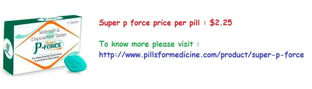 Buy super p force pills online healthcare products