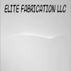 Elite Fabrication LLC