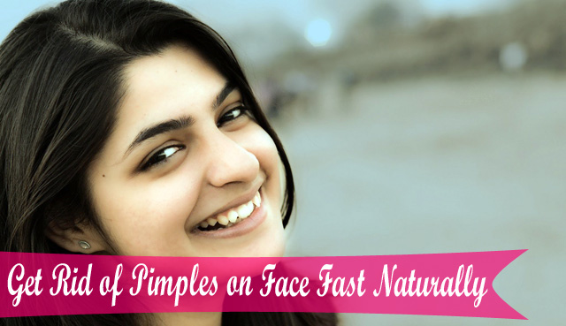 Get-Rid-of-Pimples-on-Face-Fast-Naturally How To Get Rid Of Pimples