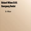24 hour dentist - Richard Wilson D.D.S