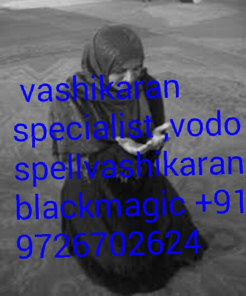 94a4b6fc-5775-416a-95f4-1d436862e684 guaranteed. With in astrology systematiccall to +91-9726702624 and get world famous baba ji all kind problem solution specialist Love marrige specialist vashikaran specialist baba vashikaran black magic intercast love marriage all problem fast 101 % solut