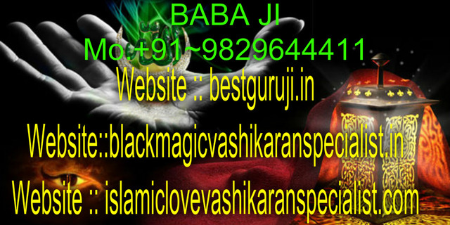 +91-9829644411UK+USA+ love problem solution molvi  UNITED kingdomã€+91-9829644411ã€‘â„’â„´vâ„°-vashikaran specialist m