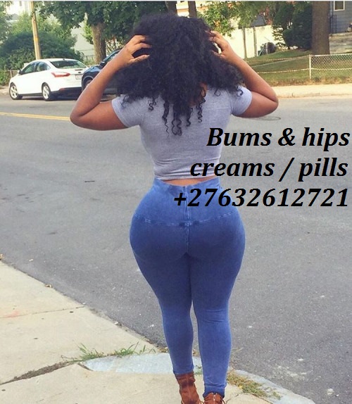 8 AUTHENTIC PILLS AND CREAMS FOR HIPS AND BUMS ENLARGEMENT IN HARARE BULAWAYO  KADOMA  VICTORIA FALLS  Chitungwiza Mutare  GWERU MASVINGO  