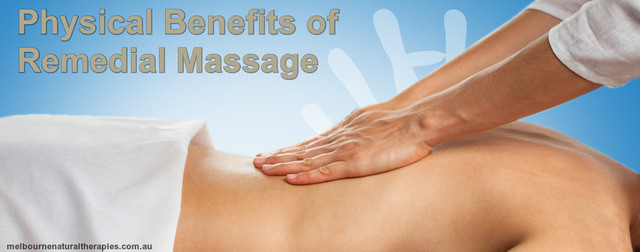 Various Physical Benefits of Remedial Massage in M Remedial Massage Melbourne