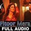 http://gaanamp3club.com/videos/yeh-fitoor-mera-arijit-singh-mp3-download/