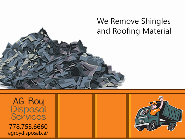 AG Roy Roofing and Shingle removal AG Roy Disposal