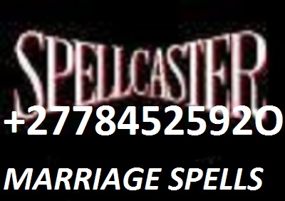 13900219 141882512918871XX 6813969701031476714 n O2778452592O â“ˆâ“‰â“‡â“„â“ƒG SPELLS, MARRIAGE SPELLS,IN  SPRINGS ZERUST  WATVILLEMississippi,Missouri   