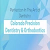highlands ranch dentist - Colorado Precision Dentistr...