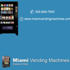 Miami Vending Machines | Call Now  (305) 809-7943 