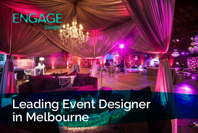 Leading Event Designer in Melbourne Engage At Disegno