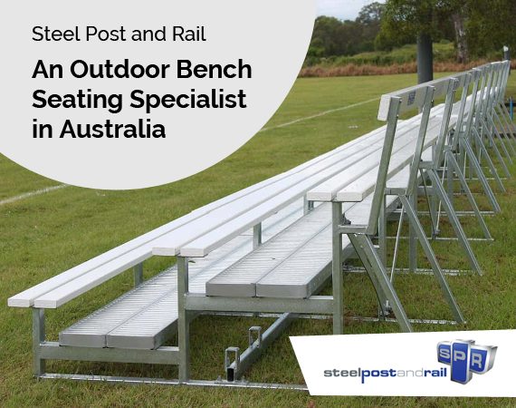 An Outdoor Bench Seating Specialist in AU Steel Post and Rail