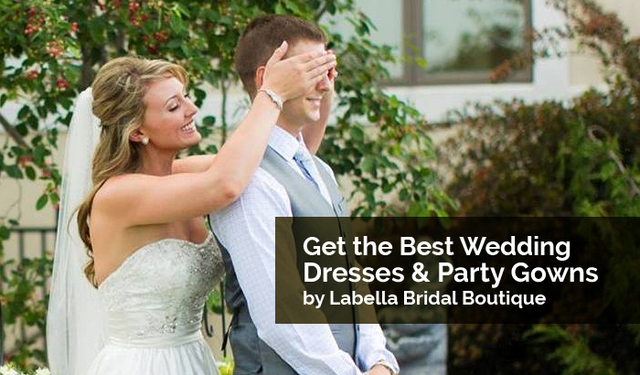 Get the Best Wedding Dresses & Party Gowns by Labe Bridal Boutique