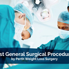 Best General Surgical Proce... - Perth Weight Loss Surgery