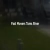 Moving service in Toms Rive... - Fast Movers Toms River