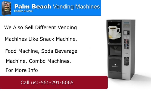 Vending Machines Palm Beach | Call Now (561) 291-6 Vending Machines Palm Beach | Call Now (561) 291-6065