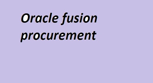 oracle training oracle fusion procurement onlie training