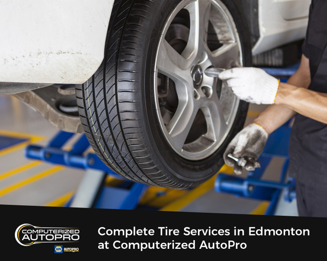 Complete Tire Services in Edmonton at Computerized Computerized AutoPro