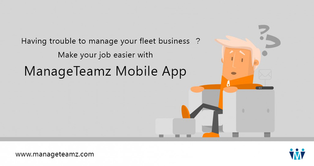 Manage Your Fleet Business with Mobile App ManageTeamz