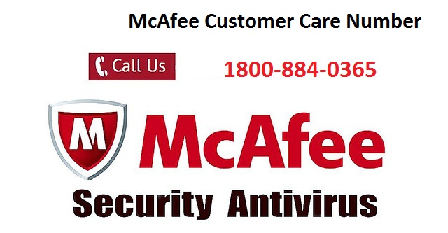 Why should we avail the benefits of McAfee Custome Why should we avail the benefits of McAfee Customer Care Number?