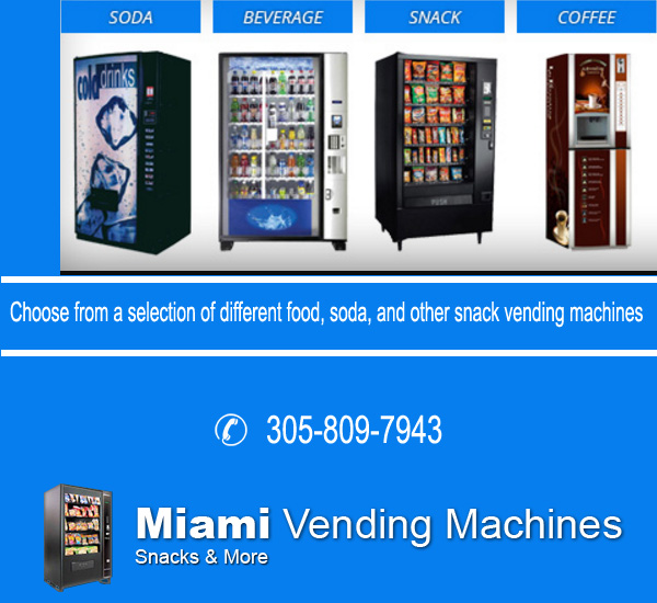 Miami Vending Machines for Sale  |  Call Now (305) Miami Vending Machines for Sale  |  Call Now (305) 809-7943