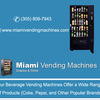 Miami Vending Machines for ... - Miami Vending Machines for ...