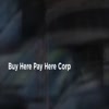 Buy Here Pay Here Corp