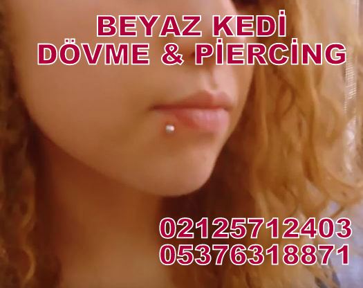 dudak piercing Bakırköy Piercing İstanbul Dövmeci