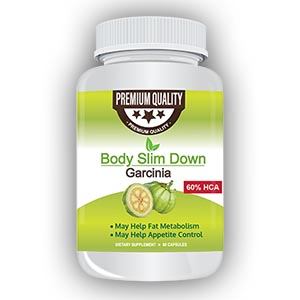 body-slim-down-garcinia Burn Fat with Body Slim Down Garcinia