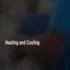 Heating and Cooling - Heating and Cooling