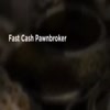 Fast Cash Pawnbroker - Fast Cash Pawnbroker