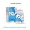 PXM Male Enhancement - http://www.testonutra