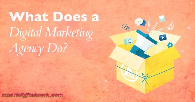 What-Does-a-Digital-Marketing-Agency-Do - smartdig Digital Marketing Services