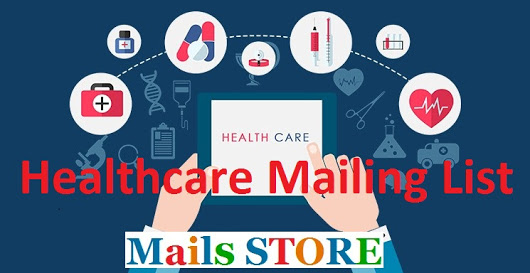 Healthcare Email List - Mailing Addresses- Mailis Healthcare Email List | Healthcare Mailing List | Mails Store