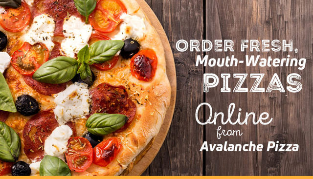 Order Fresh, Mouth-Watering Pizzas Online from Ava Avalanche Pizza